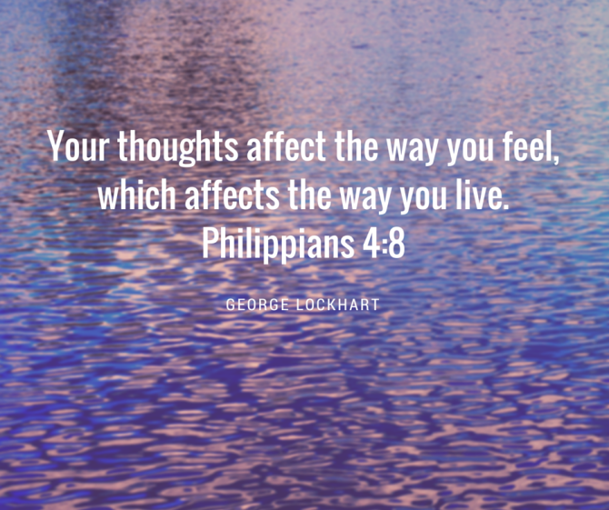 your thoughts philippians 4:8